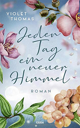 Book Cover: Jeden Tag ein neuer Himmel