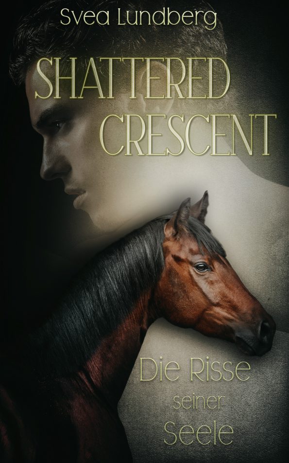 Book Cover: Shattered Crescent - Die Risse seiner Seele