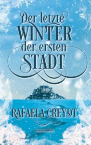 Book Cover: Der letzte Winter der ersten Stadt