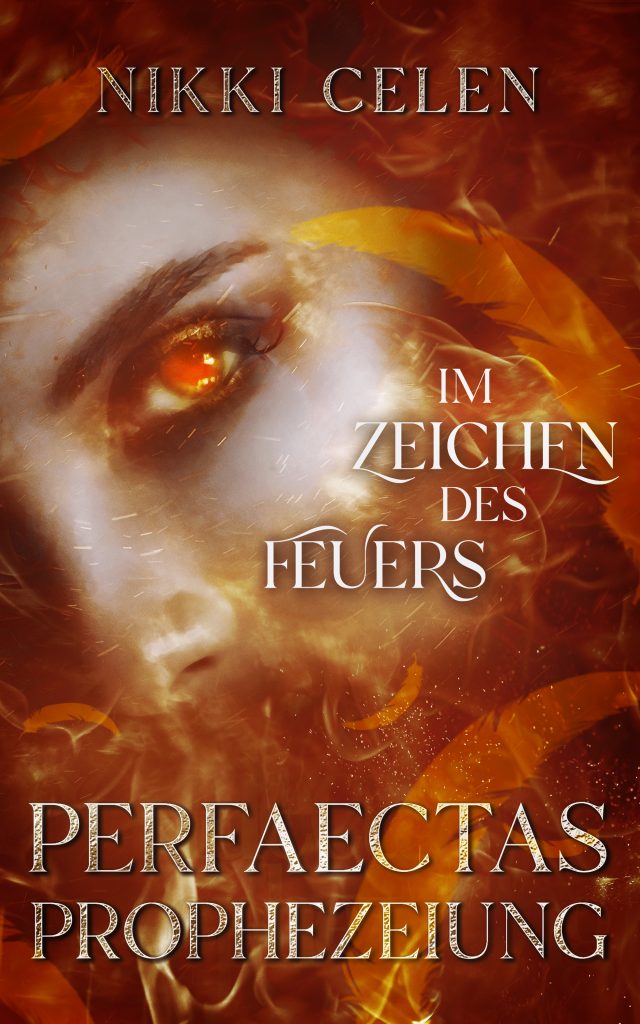 Book Cover: Perfaectas Prophezeiung - Im Zeichen des Feuers